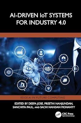 Ai-driven Iot Systems for Industry 4.0 (Edge Ai in Future Computing) | Hardcover | Production And Industrial Engineering