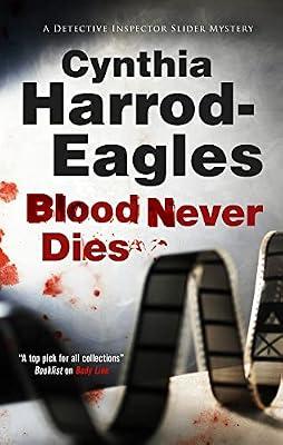 Blood Never Dies: A Bill Slider British Police Procedural: 15 (A Detective Inspector Slider Mystery) by Harrod-Eagles, Cynthia | Hardcover | Crime & Mystery