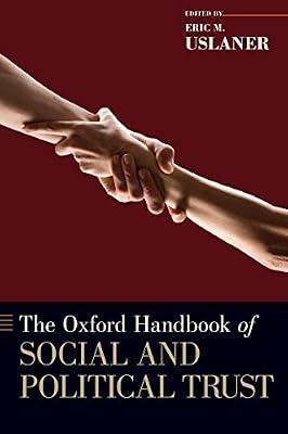 THE OXFORD HANDBOOK OF SOCIAL AND POLITICAL TRUST (Oxford Handbooks) | Hardcover | Political Science & Theory