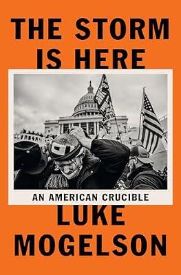 The Storm Is Here by Mogelson, Luke | Hardcover | Political Science