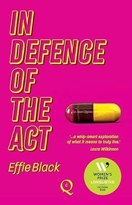 In Defence of the Act by Black, Effie | Paperback | Modern And Contemporary Fiction: Literary And General