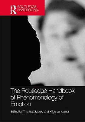 The Routledge Handbook of Phenomenology of Emotion (Routledge Handbooks in Philosophy) | Hardcover | Ethics And Moral Philosophy