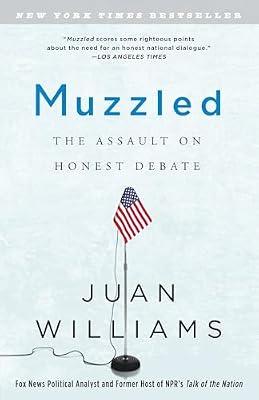 Muzzled: The Assault on Honest Debate by Williams, Juan | Paperback | Political Science
