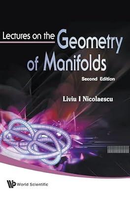 Lectures on the Geometry of Manifolds by Nicolaescu, Liviu I. | Hardcover | Mathematics