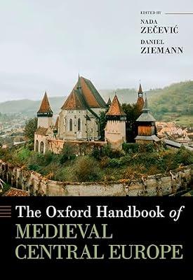 The Oxford Handbook of Medieval Central Europe | Hardcover | History