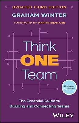 Think One Team: The Essential Guide to Building and Connecting Teams by Winter, Graham | Paperback | Business & Economics