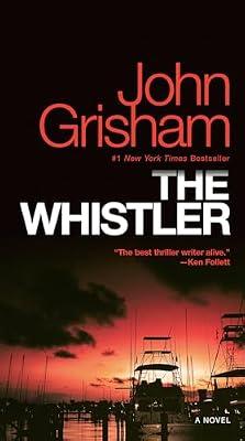 The Whistler by John Grisham | Mass_Market | Fiction