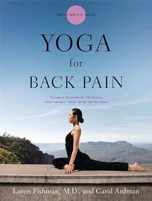 Yoga for Back Pain: An Insider's Guide for Directors and Trustees: The Complete Guide by Fishman, Loren; Ardman, Carol | Paperback | Health & Fitness