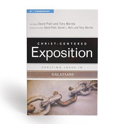 Exalting Jesus in Galatians (Christ-Centered Exposition Commentary) by Platt, David | Paperback | Religion