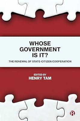 Whose Government Is It?: The Renewal of State-Citizen Cooperation | Paperback | Political Structures: Democracy
