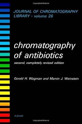 Chromatography of Antibiotics (Volume 26) (Journal of Chromatography Library, Volume 26) by Weinstein, M.J.; Wagman, G.H. | Hardcover | Chromatography