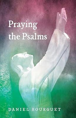 Praying the Psalms by Bourguet, Daniel | Paperback | Religion: General