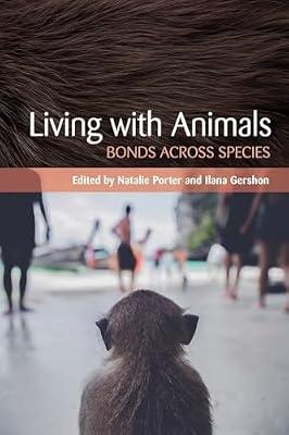 Living with Animals: Bonds across Species | Hardcover | Animals & Society