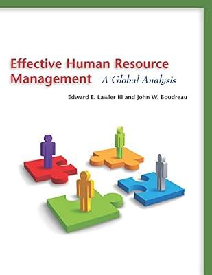 Effective Human Resource Management: A Global Analysis (Stanford Business Books (Paperback)) by Boudreau, John W.; Lawler, Edward E., III | Paperback | Business & Economics