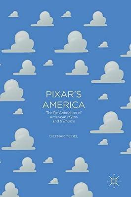 Pixar's America: The Re-Animation of American Myths and Symbols by UNKNOWN | Hardcover | Popular Culture