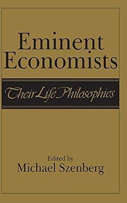 Eminent Economists: Their Life Philosophies | Hardcover | Business & Economics