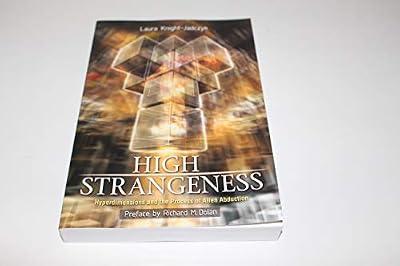 High Strangeness: Hyperdimensions and the Process of Alien Abduction by Knight-Jadczyk, Laura | Paperback | Body