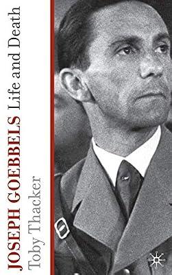 Joseph Goebbels: Life and Death by UNKNOWN | Hardcover | Biography & Autobiography