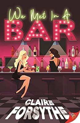 We Met in a Bar by Forsythe, Claire | Paperback | Fiction