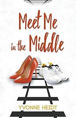 Meet Me in the Middle by Heidt, Yvonne | Paperback | Romance