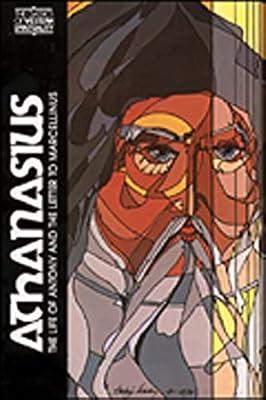 Athanasius: The Life of Anthony and the Letter Tomarcellinus (Classics of Western Spirituality (Paperback)) by Gregg, Robert C. | Paperback | Religion