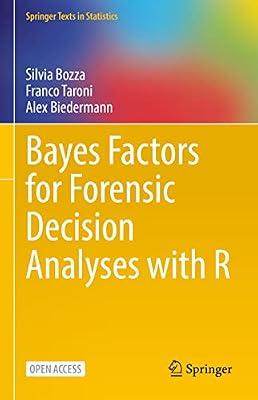 Bayes Factors for Forensic Decision Analyses with R by Taroni, Franco; Biedermann, Alex; Bozza, Silvia | Hardcover | Mathematics