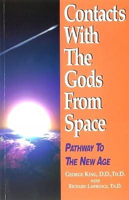 Contacts with the Gods From Space: Pathway to the New Age by King, George | Paperback | Ufos & Extraterrestrial Beings
