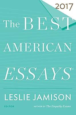 The Best American Essays 2017 by Jamison, Leslie | Paperback | Literary Collections