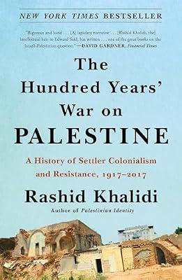 HUNDRED YEARS WAR ON PALESTINE by Khalidi, Rashid | Paperback | Social Science