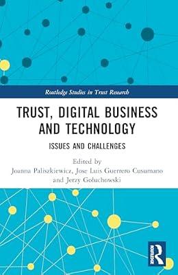 Trust, Digital Business and Technology: Issues and Challenges (Routledge Studies in Trust Research) | Paperback | Economics