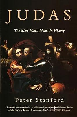 Judas: The Most Hated Name in History by Stanford, Peter | Paperback | Religion