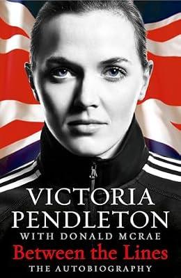 Between the Lines: My Autobiography by Pendleton, Victoria | Hardcover | Autobiography: Sport