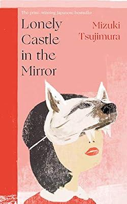 Lonely Castle in the Mirror by Tsujimura, Mizuki | Paperback | Modern And Contemporary Fiction (Post 1945)