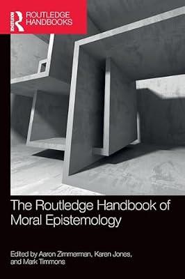 ROUTLEDGE HANDBOOK OF MORAL EPISTEMOLOGY, 1ST EDITION | Hardcover | Philosophy