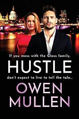 Hustle: An action-packed, page-turning thriller from Owen Mullen (The Glass Family) by Owen Mullen | Paperback | Crime & Mystery