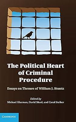 The Political Heart of Criminal Procedure by Klarman | Hardcover | Law