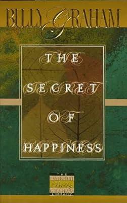 The Secret of Happiness by Graham, Billy | Hardcover | Protestantism & Protestant Churches