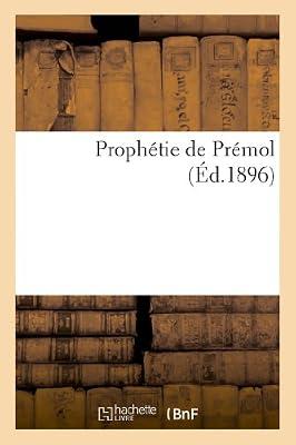 Prophtie de Prmol (Histoire) by Sans Auteur | Paperback | European History