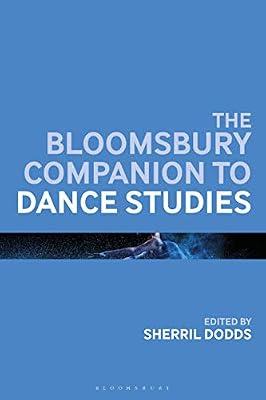 The Bloomsbury Companion to Dance Studies | Hardcover | Performing Arts