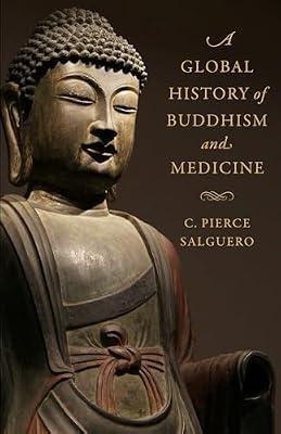 A Global History of Buddhism and Medicine by Salguero, C. Pierce | Paperback | Religion