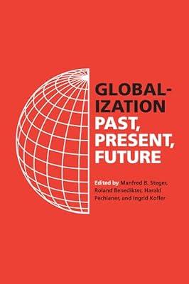 Globalization: Past, Present, Future | Paperback | Politics & Government