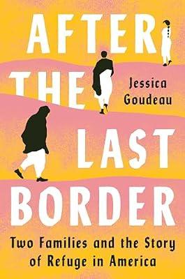 After the Last Border by GOUDEAU, JESSICA | Hardcover | Social Science