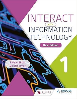 Interact with Information Technology 1 new edition by Taylor, Michele; Birbal, Roland | Paperback | Educational: It & Computing