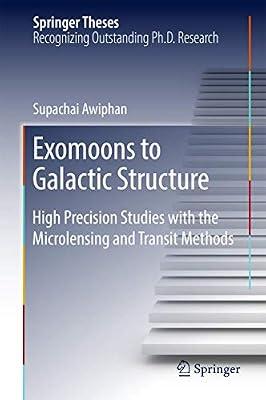 Exomoons to Galactic Structure: High Precision Studies with the Microlensing and Transit Methods (Springer Theses) by Awiphan, Supachai | Hardcover | Solar System: The Sun & Planets