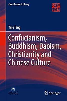Confucianism, Buddhism, Daoism, Christianity and Chinese Culture by Tang, Yijie | Hardcover | Asian History