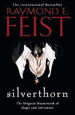 Silverthorn: The epic fantasy adventure from the Sunday Times bestselling author: Book 2 (The Riftwar Saga) by Feist, Raymond E. | Paperback | Fantasy