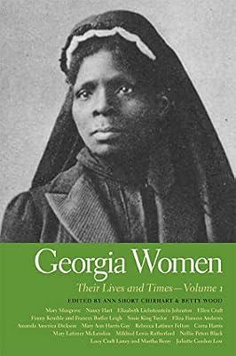 Georgia Women: Their Lives and Times (1) (Southern Women: Their Lives and Times) | Paperback | History