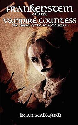 Frankenstein and the Vampire Countess (The Empire of the Necromancers 2) by Stableford, Brian | Paperback | Fantasy