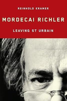 Mordecai Richler: Leaving St Urbain (Arts Insights) by Kramer, Reinhold | Hardcover | Biography: Literary