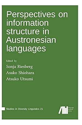 Perspectives on information structure in Austronesian languages | Hardcover | Linguistics